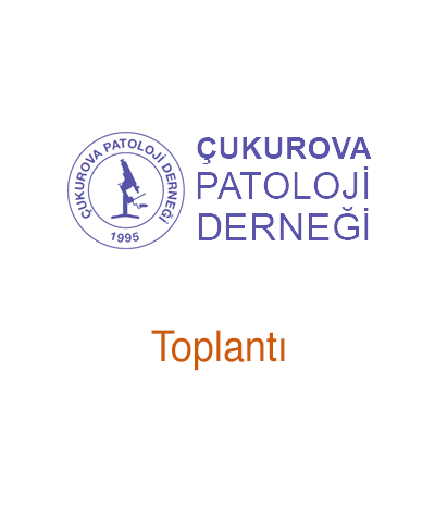 Çukurova Patoloji Derneği Aralık 2022 Eğitim Toplantısı